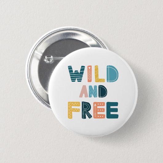Wild en vrij ronde button 5,7 cm (Voorkant /achterkant)
