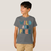 Wild en vrij t-shirt (Voorkant volledig)