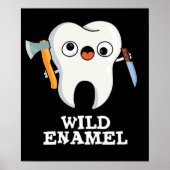 Wild Enamel Funny Wild Animal Tooth Pun Dark BG Poster (Voorkant)