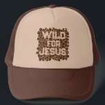 Wild For Jesus - Leopard Print Trucker Pet<br><div class="desc">Show off your bold faith in style with this “Wild for Jesus” leopard print trucker hat. Featuring a trendy animal print background and eye-catching typography, this design blends rustic charm with modern Christian fashion. The warm brown and tan color combination gives it a versatile, outdoorsy look that pairs perfectly with...</div>