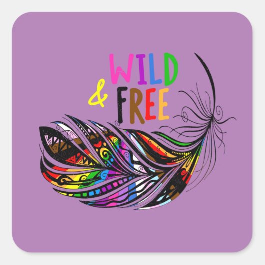 Wild & Free - LGBTQ+ Pride Diversity Rainbow Vierkante Sticker (Voorkant)