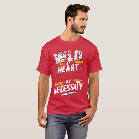 wild funny quote friend t-shirt (Voorkant volledig)