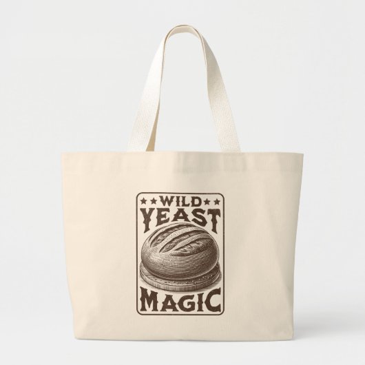 Wild Gist Magic Sourdough Brood Bakken Liefhebber Grote Tote Bag (Voorkant)