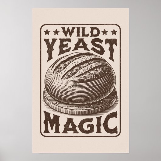 Wild Gist Magic Sourdough Brood Bakken Liefhebber Poster (Voorkant)