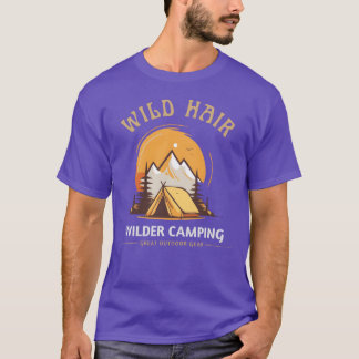 Wild haar wilder Camping kamperende vrouwen famili T-shirt