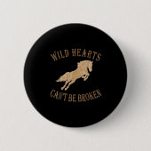 Wild Heart Can't Be Broken Funny S  Ronde Button 5,7 Cm (Voorkant)