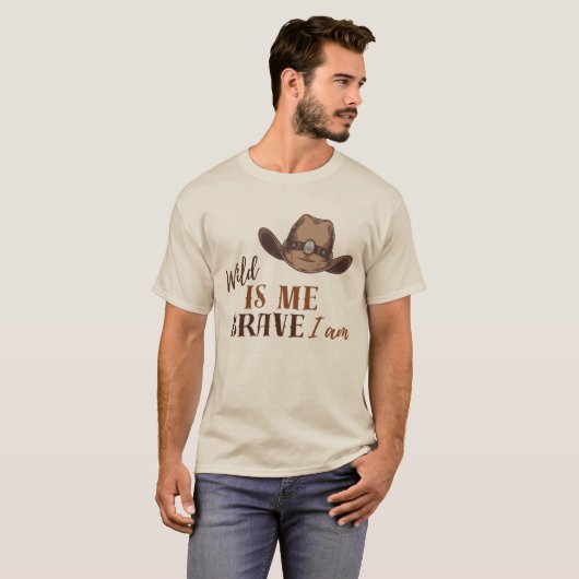WILD IS ME BRAVE Ik ben een T-shirt (Voorkant volledig)