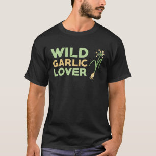 Wild Knoflookliefhebber T-shirt