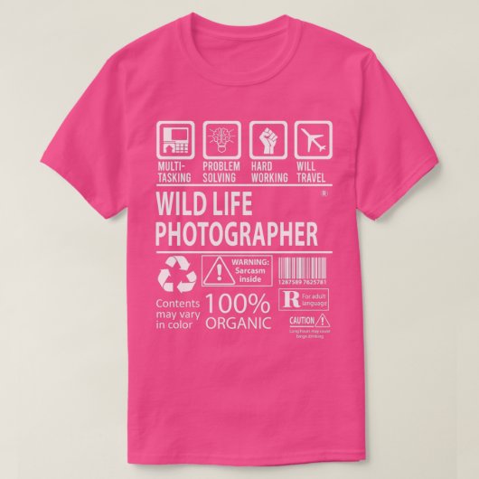 Wild Life Fotograaf MultiTasking Certified Jo T-shirt (Design voorkant)