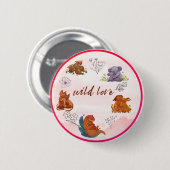 Wild Love Animal Button (Voorkant /achterkant)
