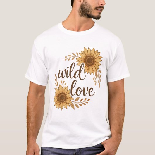 Wild Love – Rustic Boho Sunflower Wedding T-Shirt (Voorkant)