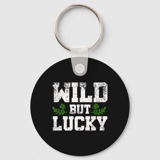 Wild maar Lucky St Patricks Day slogan ontwerp Des Sleutelhanger (Voorkant)