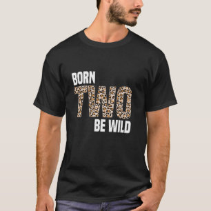 Wild Mama Born 2 is Wilde koning van het Oerwoud T-shirt