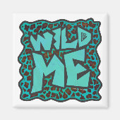 Wild Me Brown en Blauwgroen design van luipaarden Magneet (Voorkant)