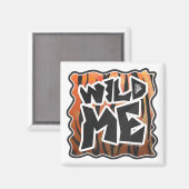 Wild Me Tiger Hot oranje en zwart afdrukken Magneet (Voorkant / Achterkant)