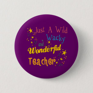 Wild N Wacky Teacher Ronde Button 5,7 Cm
