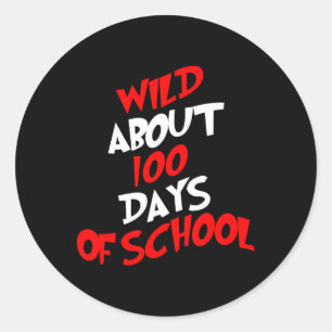 Wild Ongeveer 100 Dagen School 100e Dag Leraar Stu Ronde Sticker
