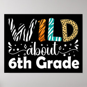 Wild Ongeveer 6e klas Grappig Terug naar school ge Poster