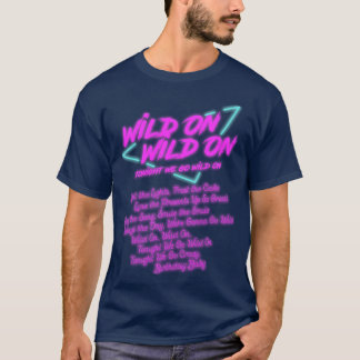 Wild op Wild Vanavond gaan we wild op T-shirt