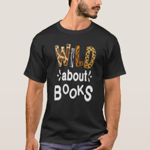 Wild over boeken, bibliotheken, boeken en lezingen t-shirt