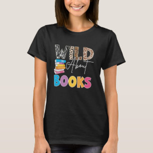 Wild Over Boeken, Boeken lezen & Boekenwurm voor B T-shirt