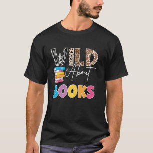 Wild over boeken, lezen van boeken & boekenwurm vo t-shirt