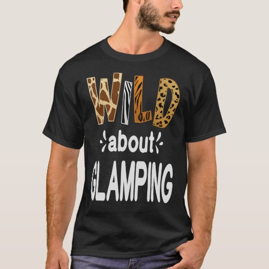 Wild Over Camping Camping en Glamping T-shirt (Voorkant)