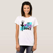 Wild Over Dance T-shirt (Voorkant volledig)