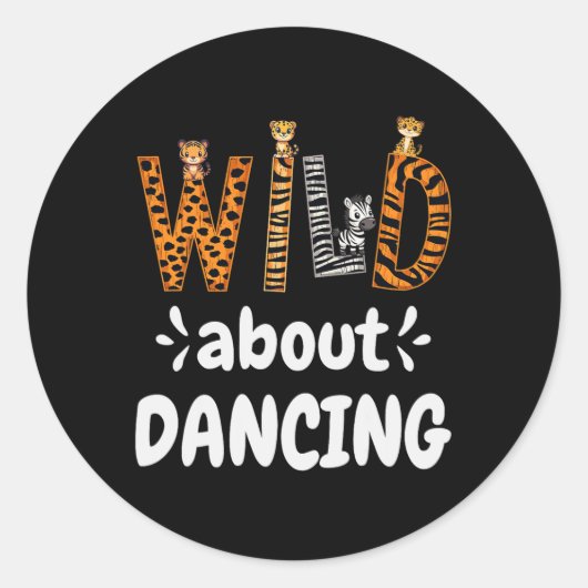 Wild over dansen ronde sticker (Voorkant)