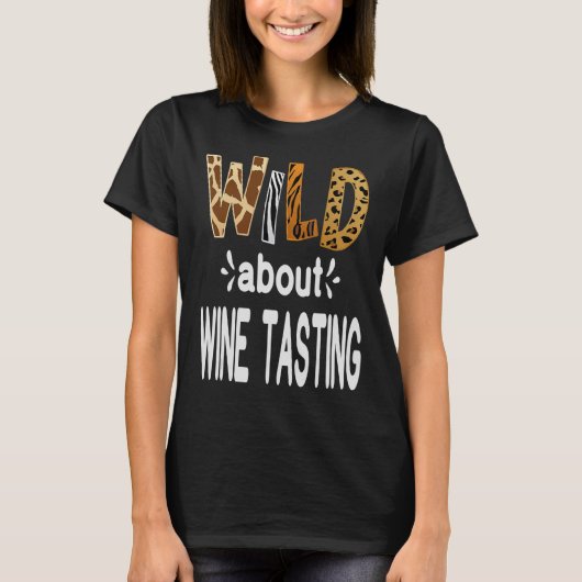 Wild over Drink wijn met wijnbereiding T-shirt (Voorkant)