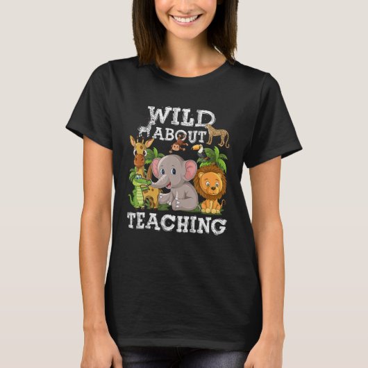 Wild over het lesgeven aan Safari Oerwoud School l T-shirt (Voorkant)
