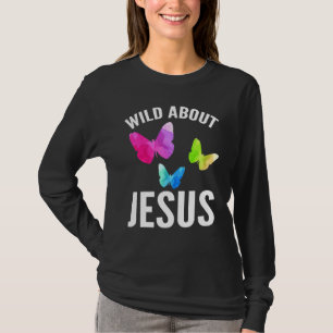Wild Over Jezus Vbs Zondagsschool Leraar Vlinder T-shirt