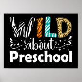 Wild Over kleuters Leraar Grappig Poster (Voorkant)