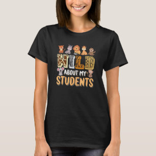 Wild over mijn studenten Dierenleraar T-shirt