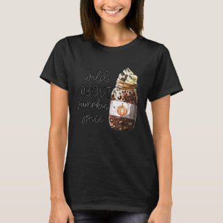 Wild Over Pumpkin Spice Drink Herfst A T-shirt