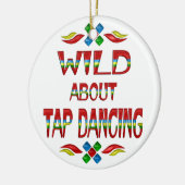 Wild over Tap Dancing Keramisch Ornament (Links)