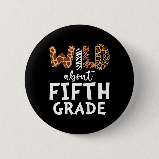Wild Over Vijfde Klas Leraar Studenten Byck Naar S Ronde Button 5,7 Cm (Voorkant)
