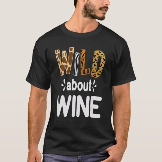 Wild over wijn Wijn drinken T-shirt (Voorkant)