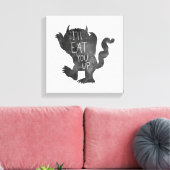 Wild Thing | Ik eet je op Canvas Afdruk (Insitu (Woonkamer))