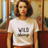 Wild Thing | Modern Trendy Stylish Quote Art Tri-Blend Shirt