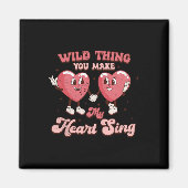 Wild Thing You Make Me Heart Zing Grappige gezegde Magneet (Voorkant)