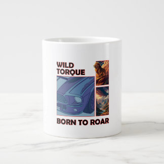 Wild Torque - Geboren om te brullen Grote Koffiekop