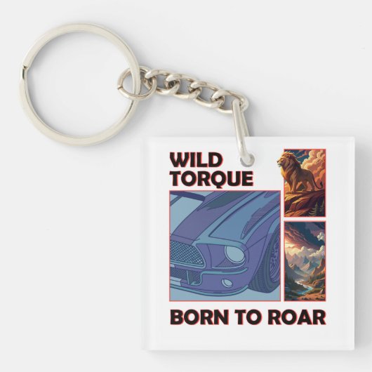 Wild Torque - Geboren om te brullen Sleutelhanger (voorkant)