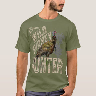 Wild Turkey Hunter  look T-shirt
