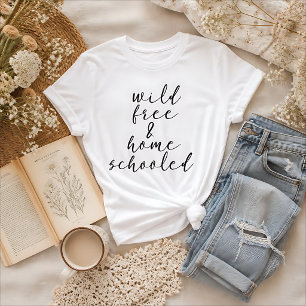 Wild, Vrij en Thuisonderwijs T-shirt