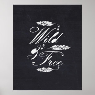 Wild & vrij/wit-zwart poster