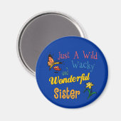 Wild Wacky Wonderful Sister Collectie Magneet (Voorkant / Achterkant)