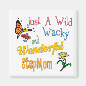 Wild Wacky Wonderful Stepmom Magneet (Voorkant)