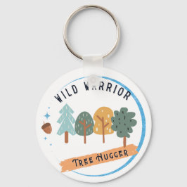 Wild Warrior Tree Hugger Sleutelhanger