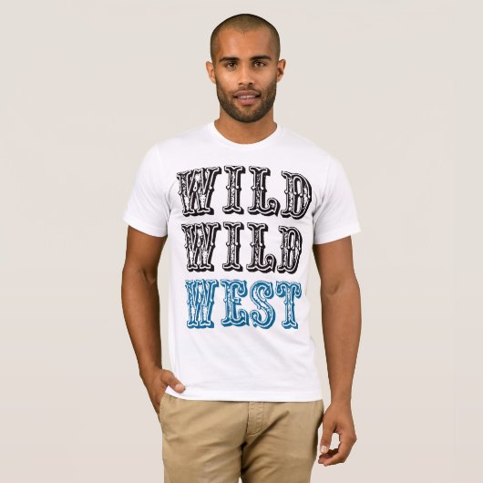 Wild Wild West. -Blauw T-shirt (Voorkant volledig)